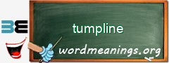 WordMeaning blackboard for tumpline